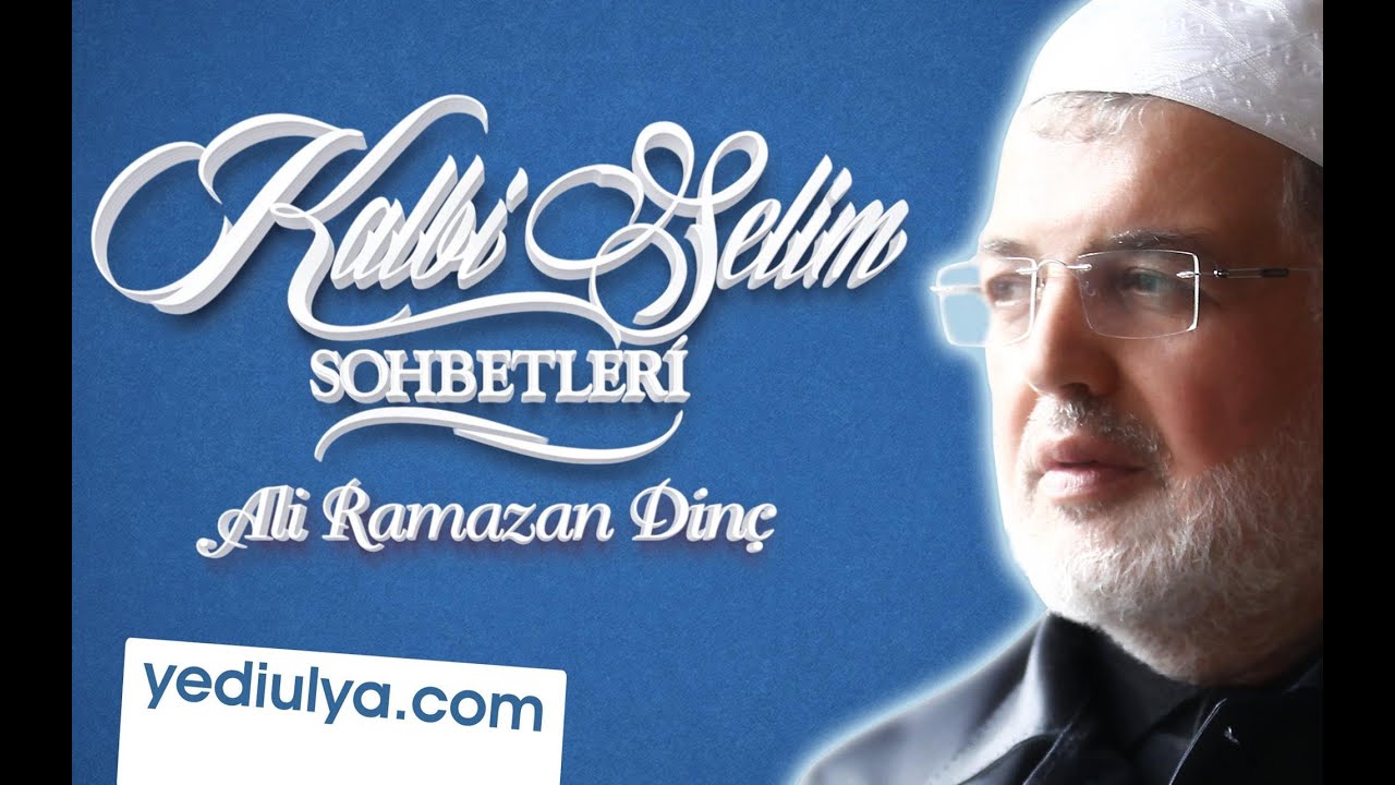 Besmelenin Önemi - Kalbi Selim Sohbetleri - Ali Ramazan Dinç Hocaefendi (19.10.2014)