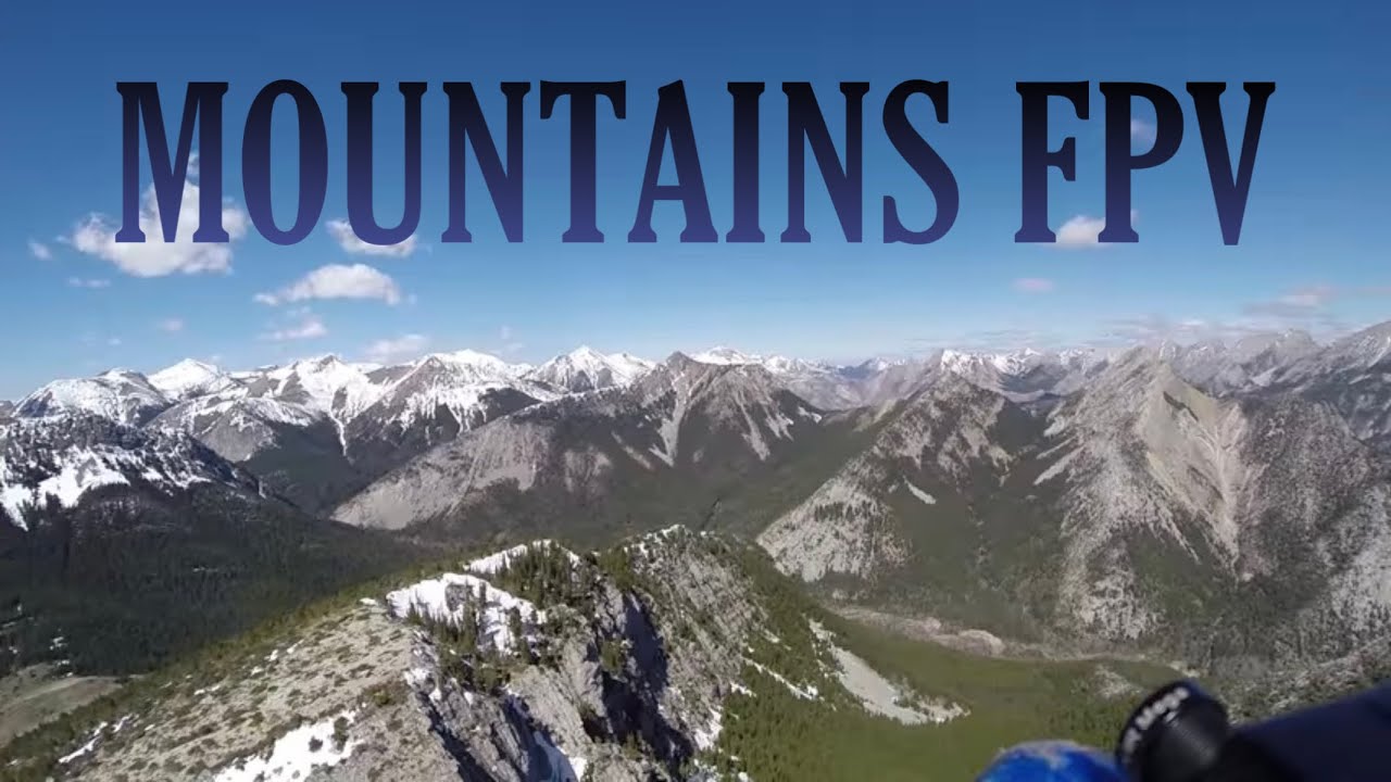 MOUNTAINS FPV