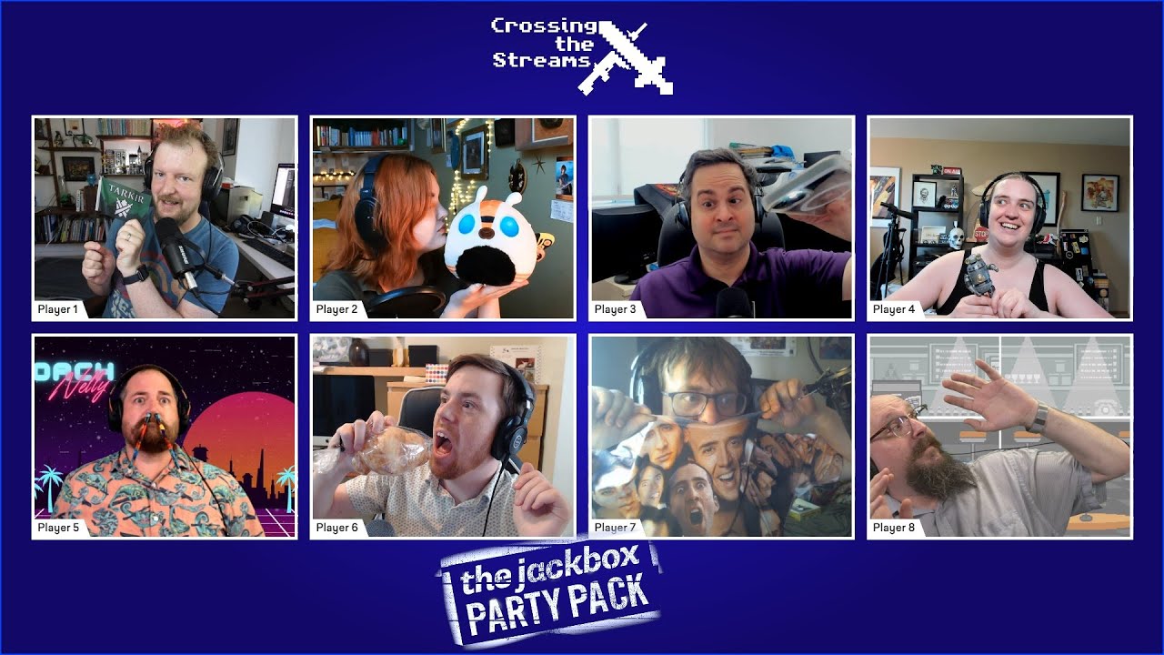 Jackbox || Crossing the Streams 2023-08-14