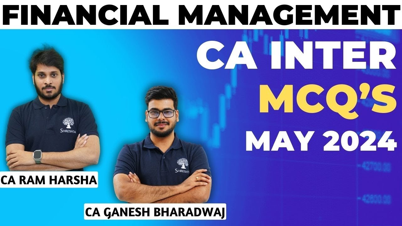 FM MCQs | FINANCIAL MANAGEMENT MCQs| CA INTER | MAY 2024 EXAMS | SEPT 2024 EXAMS