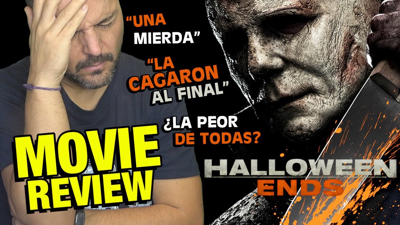 Crítica 'Halloween: El final'  - REVIEW - OPINIÓN - RESUMEN - Halloween Ends - Michael Myers