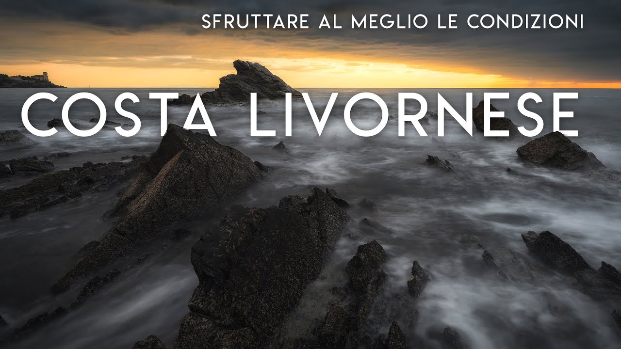Sfruttare al meglio le CONDIZIONI che troviamo! Fotografia paesaggistica sulla COSTA LIVORNESE