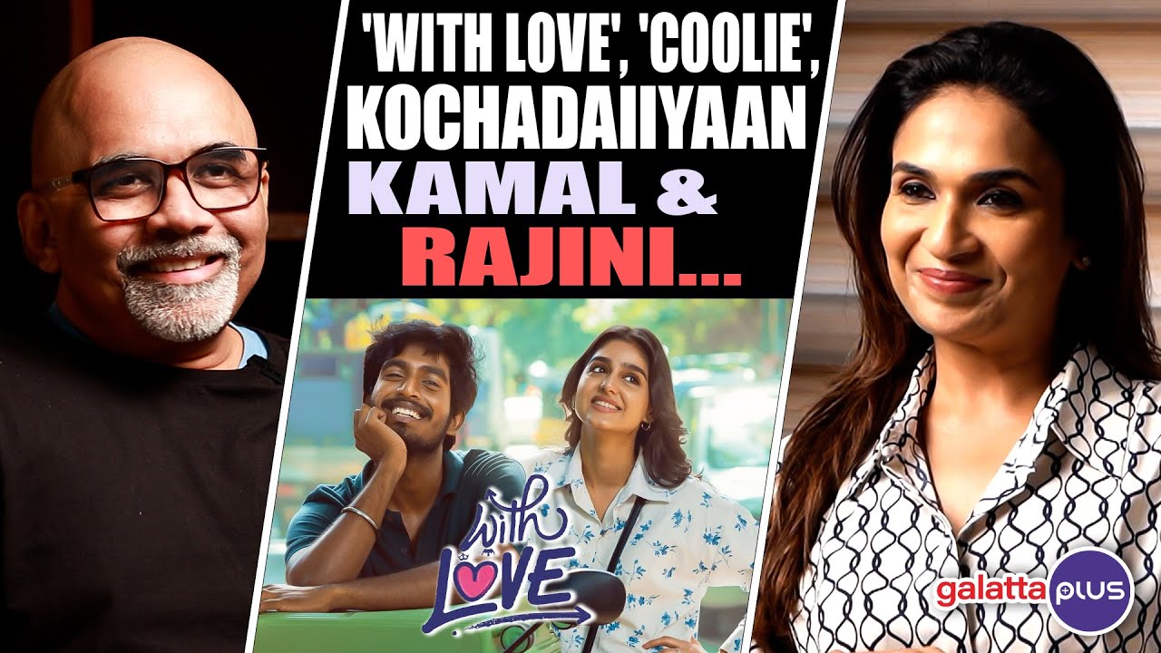 Soundarya Rajinikanth Interview With Baradwaj Rangan  | With Love | Rajinikanth | Conversation