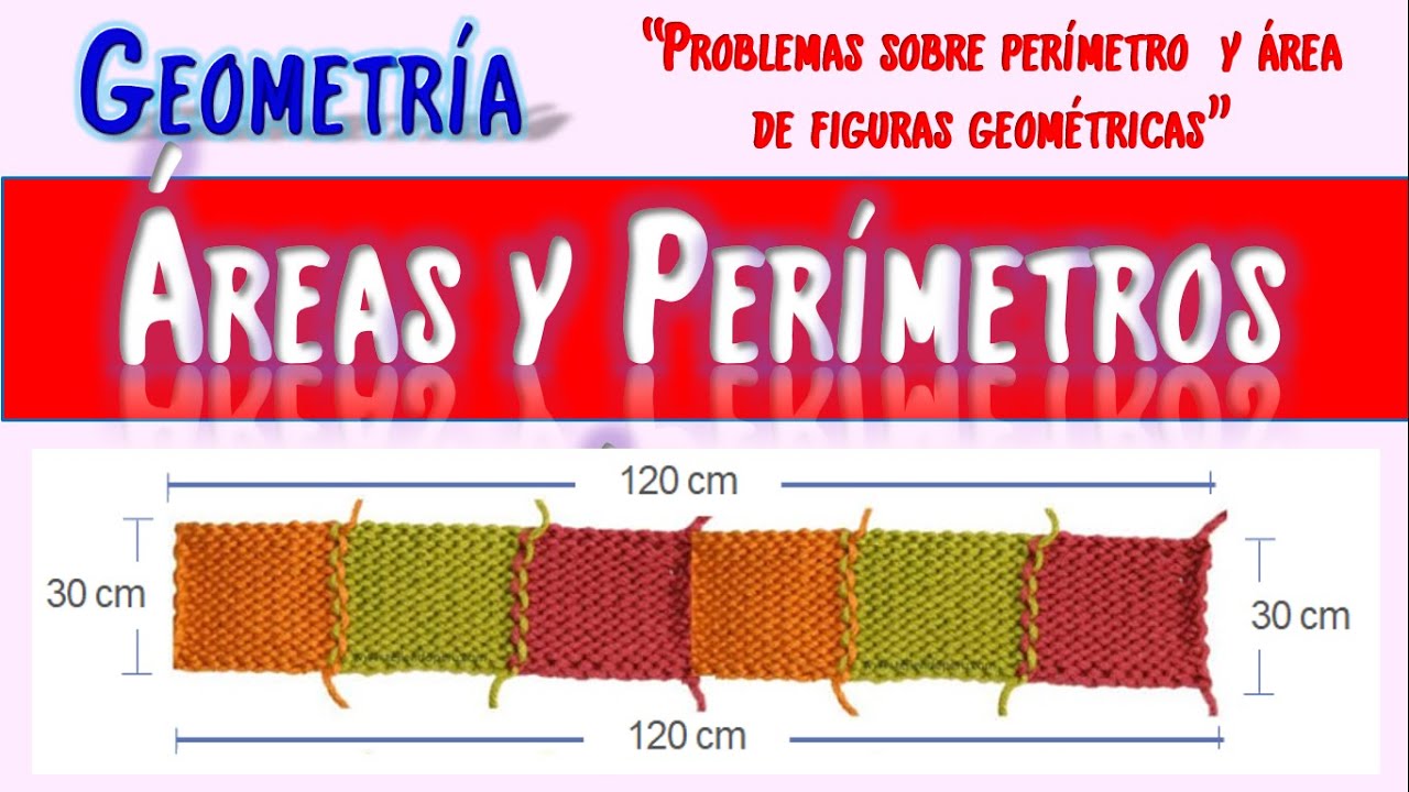 Problemas de &Aacute;reas y per&iacute;metros | &aacute;reas y per&iacute;metros de pol&iacute;gonos | geometria problemas resueltos