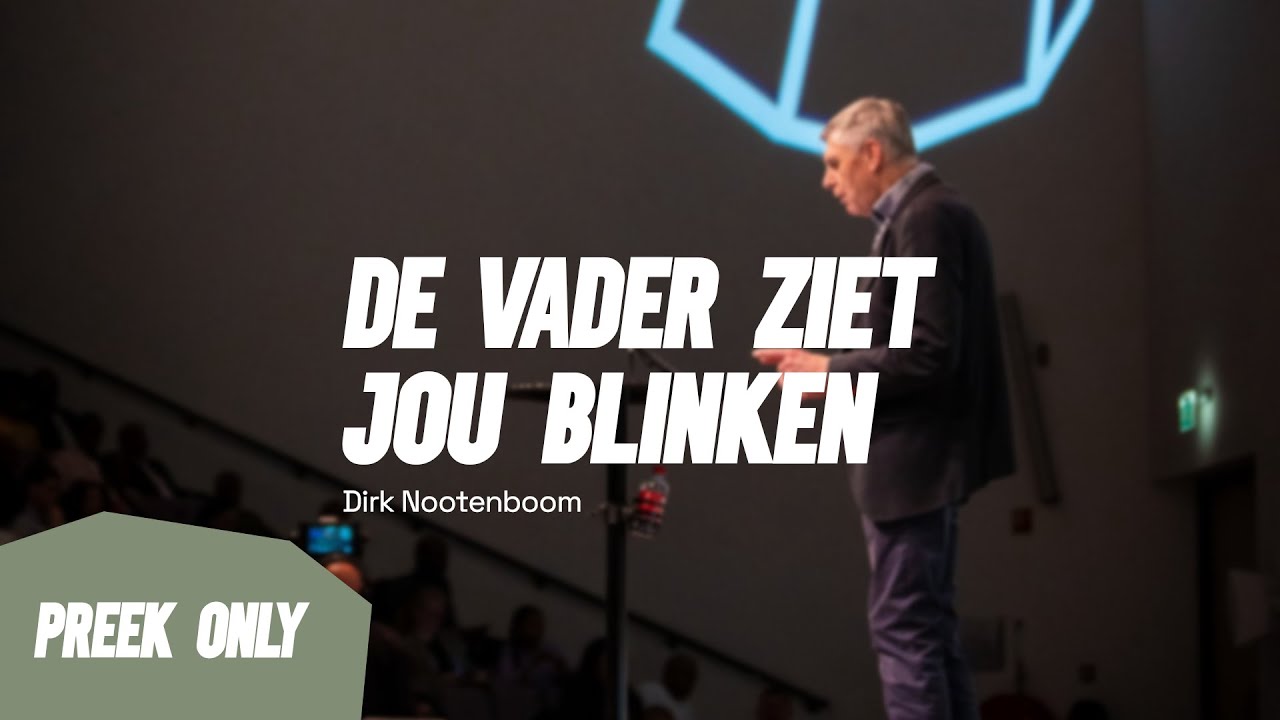 God (de Vader) ziet jou blinken - Zondag 11//02//24 (preek only) Dirk Nootenboom
