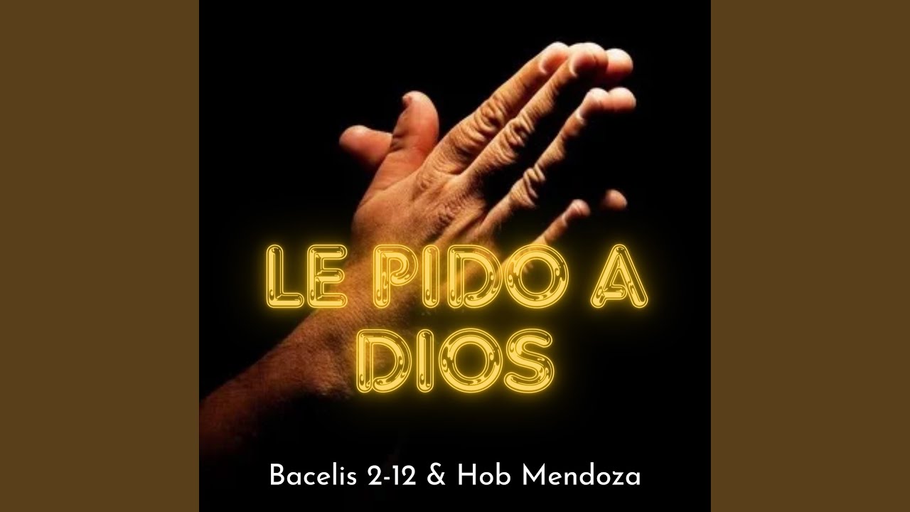 LE PIDO A DIOS (CADA DIA) (feat. HOB MENDOZA)