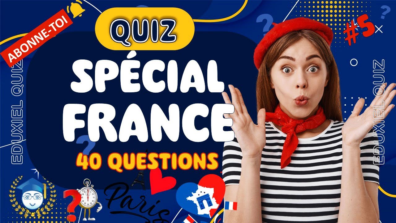 ✨ Quiz Culture Générale – 40 Questions sur la France et ses Thématiques Variées ✨