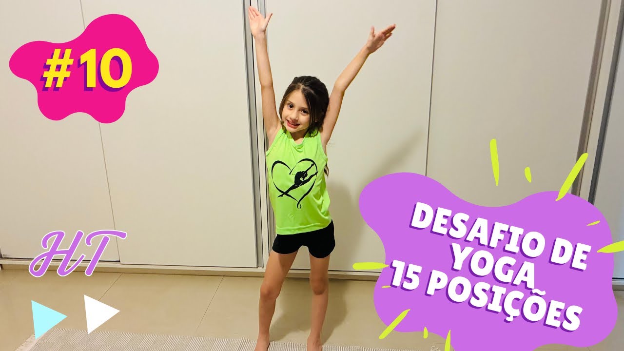 DESAFIO DE YOGA INFANTIL 🧘‍♀️💪 | 15 posições… será que a Helena conseguiu?