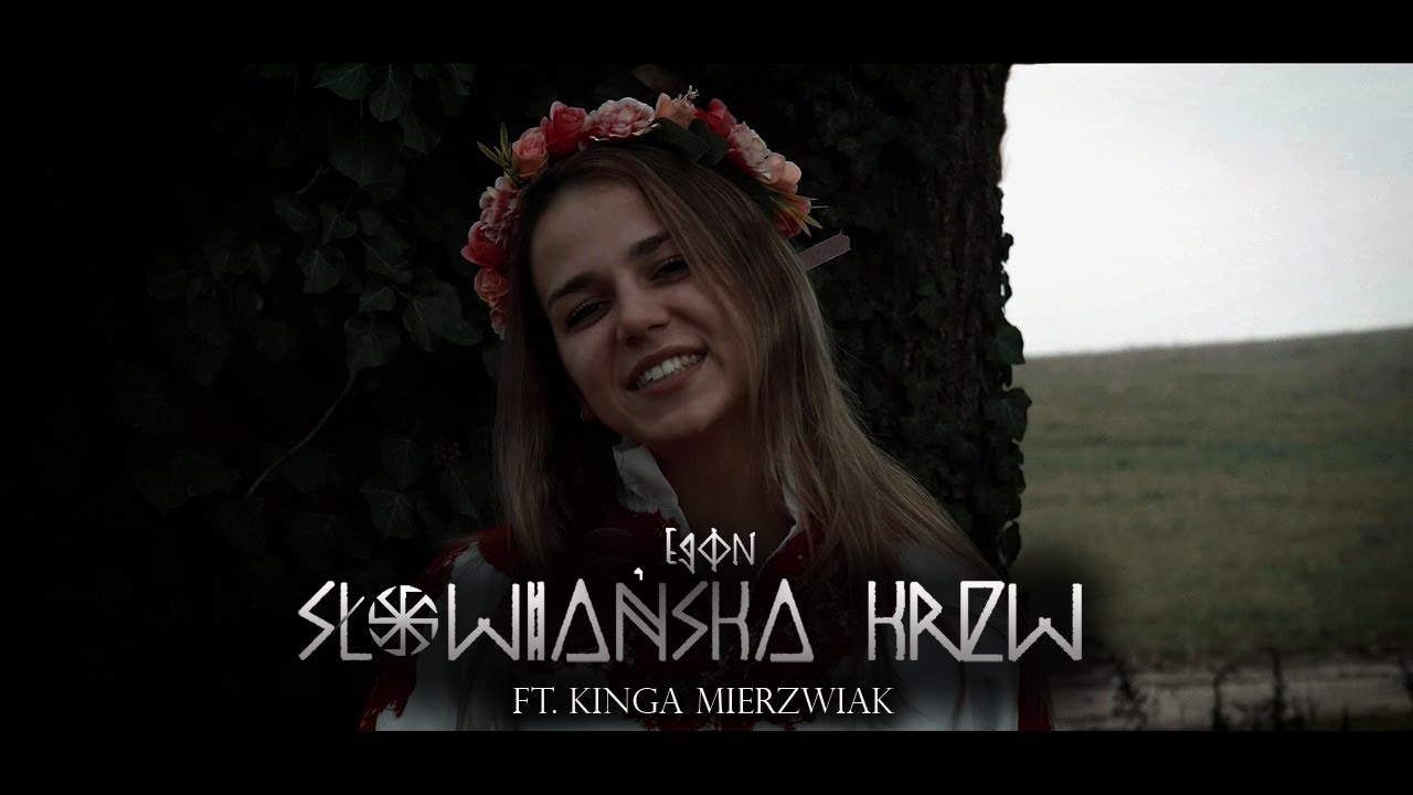 Egon ft. Kinga Mierzwiak - Słowiańska krew