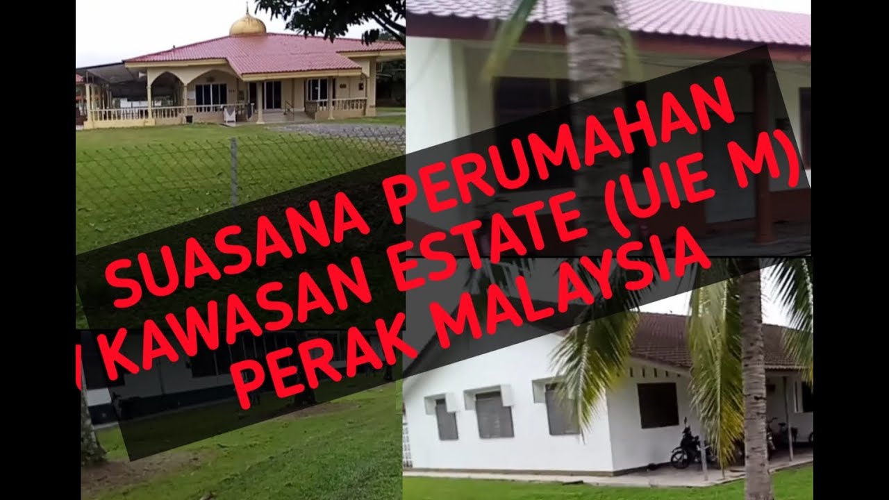 Suasana perumahan estate UIE perak malaysia