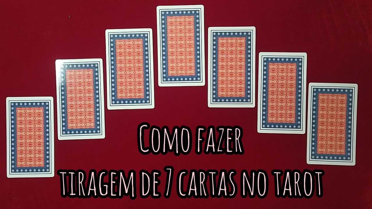 🔮COMO FAZER TIRAGEM DE 7 CARTAS COM O TAROT✨( significado das posições)✨