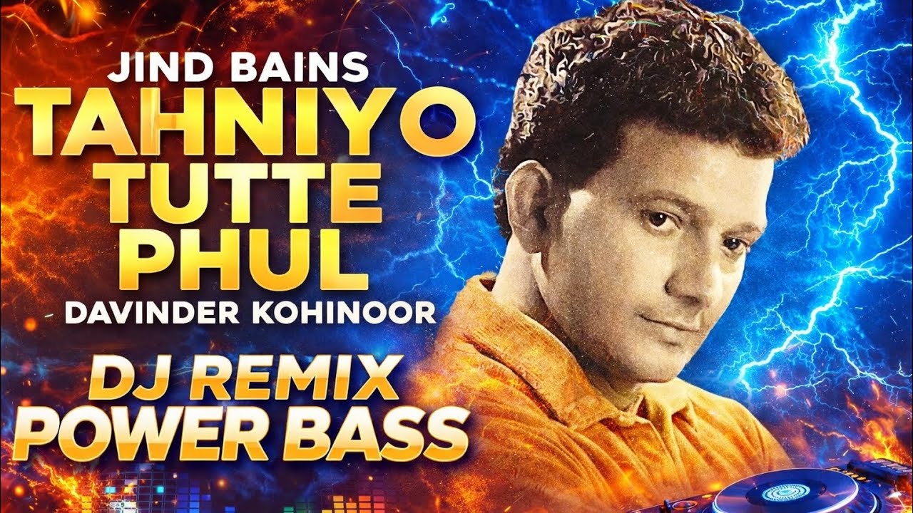 TAHNIYON TUTTE PHUL,, DAVINDER KOHINOOR, SONG REMIX FT, MIX BY AS PRODUCTION FULL HARD BASS 
