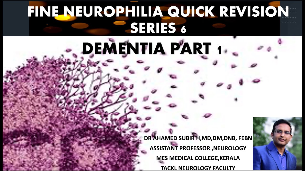 FINE NEUROPHILIA  QUICK REVISION SERIES 6 DEMENTIA MODULE 1# FOR NEET DM NEUROLOGY ASPIRANTS#