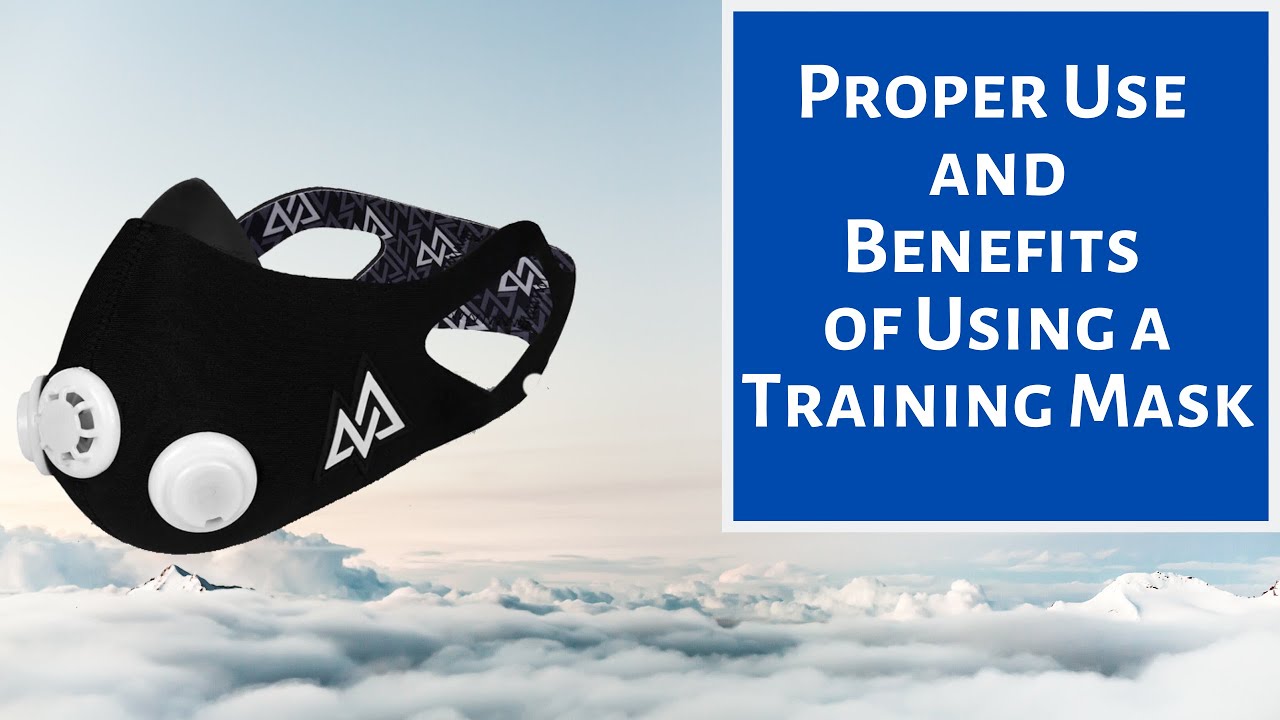 How to Use & Benefit from an Elevation Training Mask