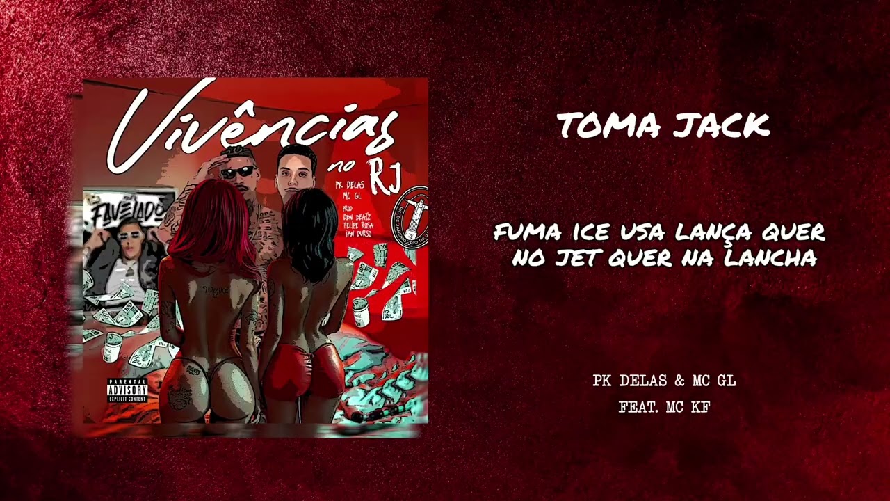 Toma Jack - Pk Delas, Mc GL e Mc KF (Prod. Ian Durso e Muc4)