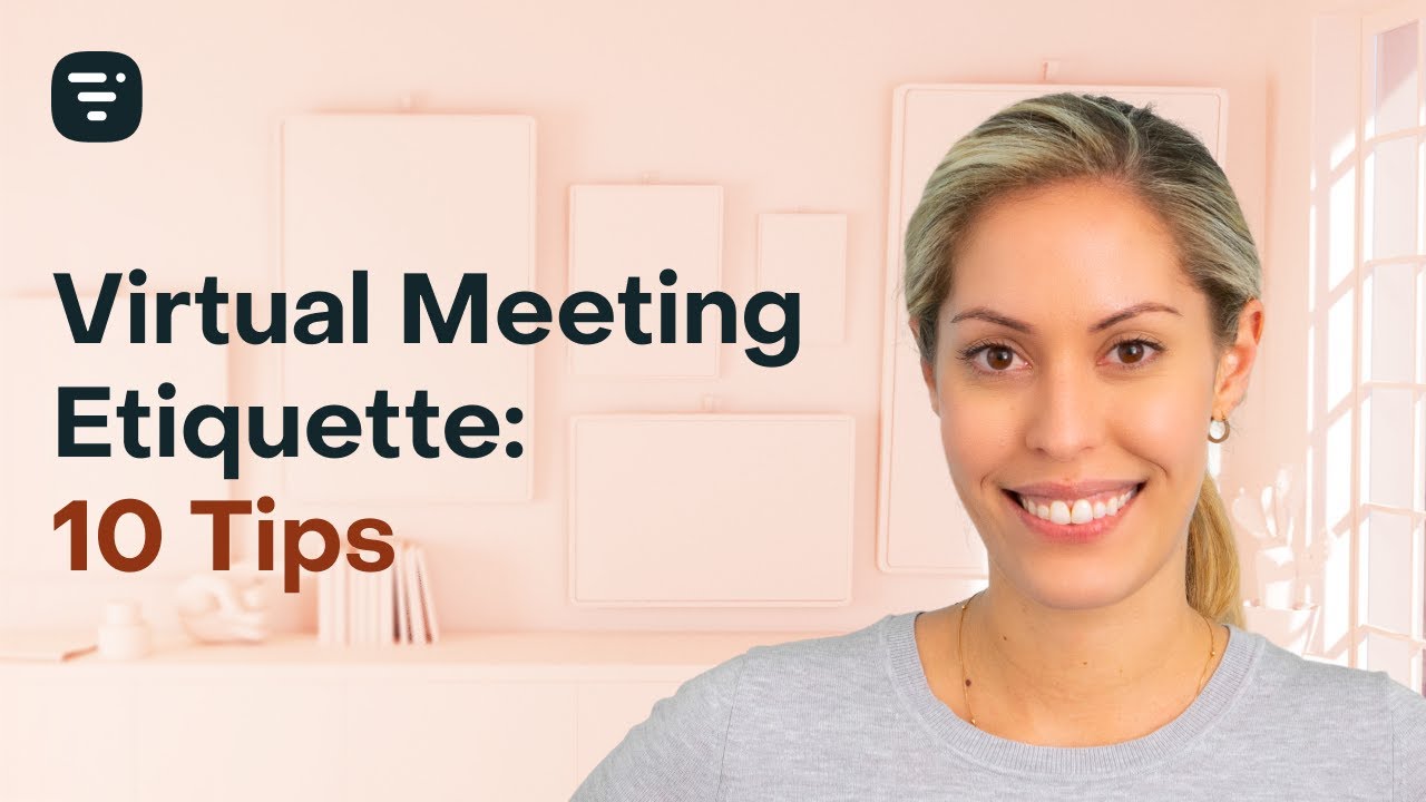 Virtual Meeting Etiquette: 10 Tips