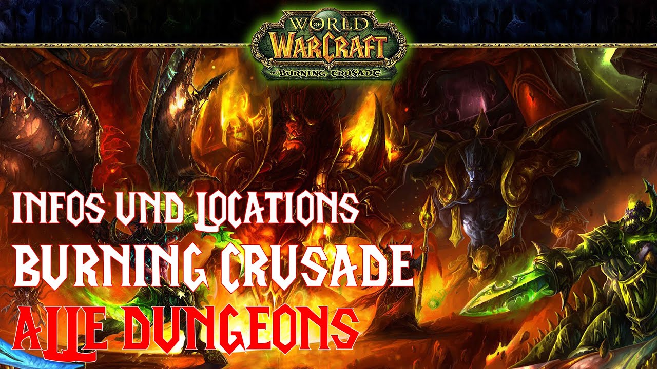 World of Warcraft - Alle Burning Crusade Dungeons - Infos & Locations