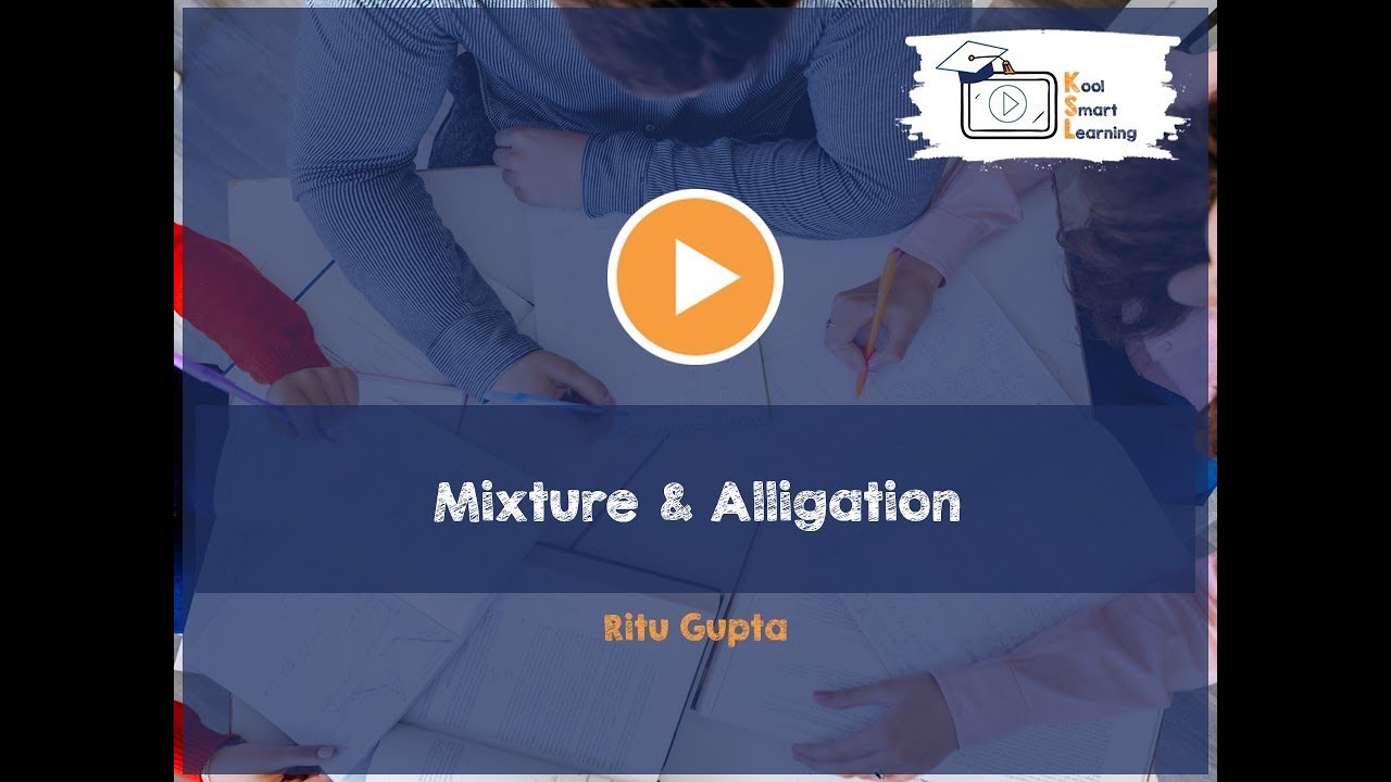 NTSE MAT - Mixture And Alligation