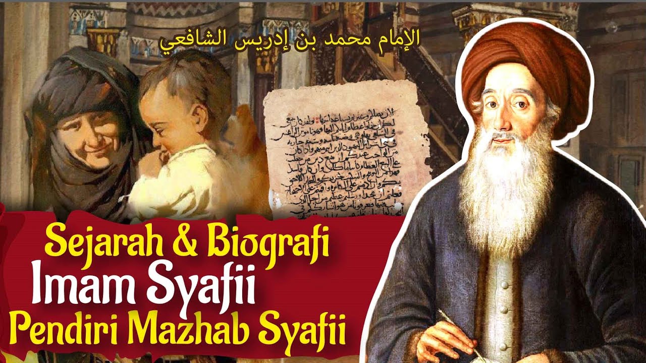 Sejarah dan Biografi Imam Syafii Pendiri Mazhab Syafii Kehidupan Menuntut Ilmu Hingga Wafat