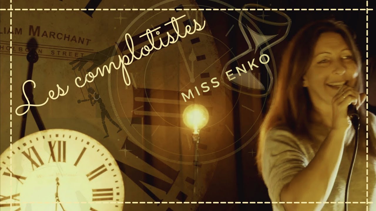 MiSS ENKO - Les complotistes (R&eacute;sidence)