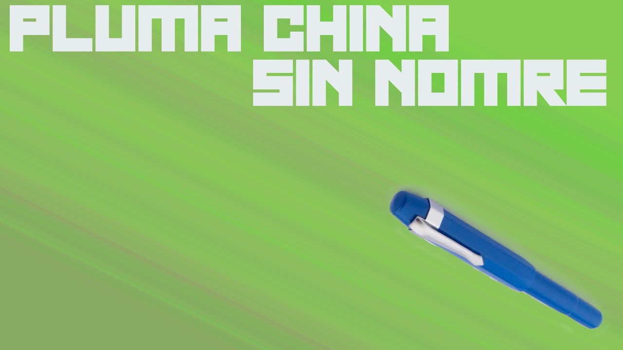 Pluma China Estilográfica, es buena? Reseña en Español
