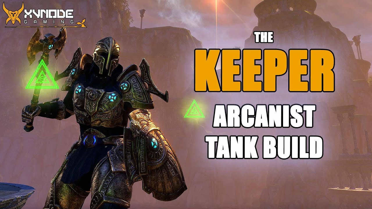 Crazy effective ESO Arcanist Tank Build! - The Keeper!