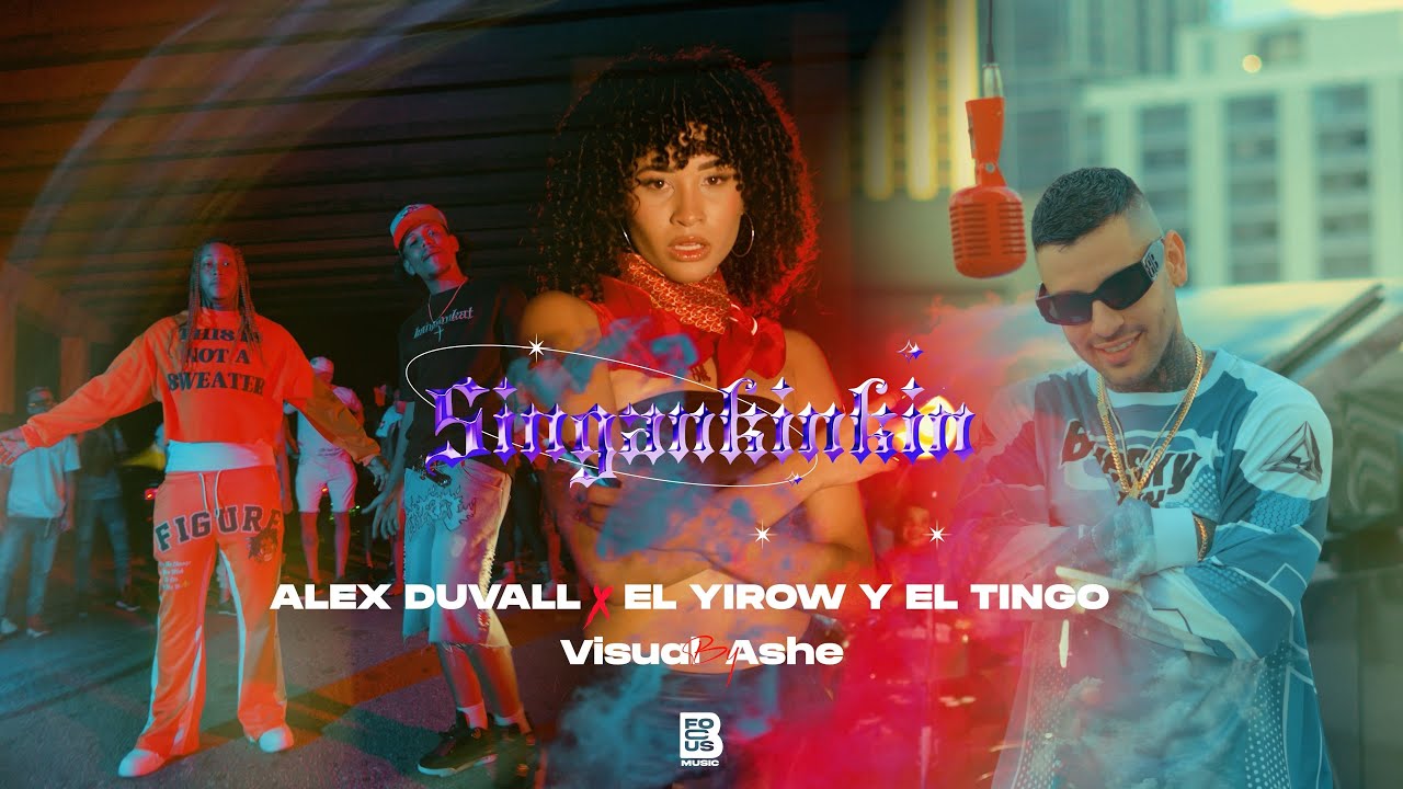 SINGAKINKIN - Alex Duvall ❌ El Yirow y El Tingo ❌ Befocus Music  (Video Oficial)