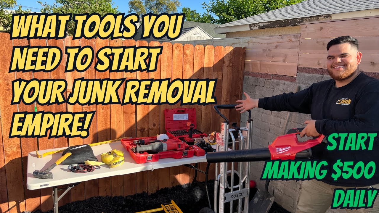 What tools you need to start your Junk Removal Business! Making $10,000 monthly!