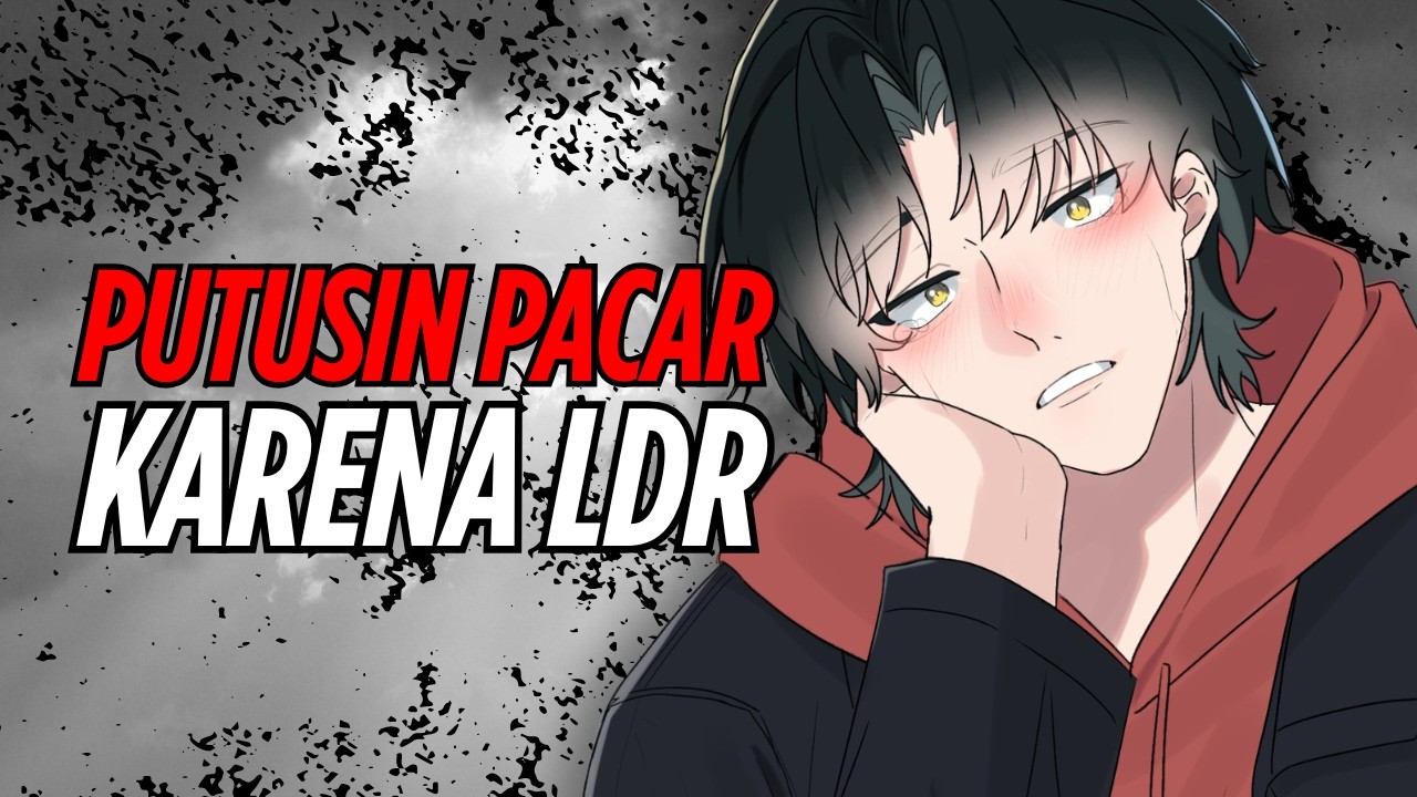 [ASMR RP] PUTUSIN PACAR KARENA AKAN LDR SAMPAI MENANGIS?!