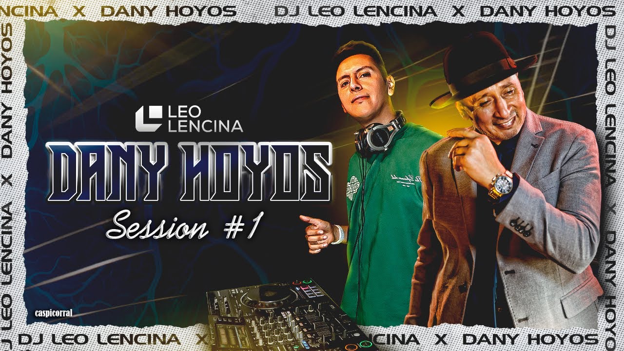 LEO LENCINA DJ x DANY HOYOS / EN VIVO! #RITMO DE GUARACHAS 01