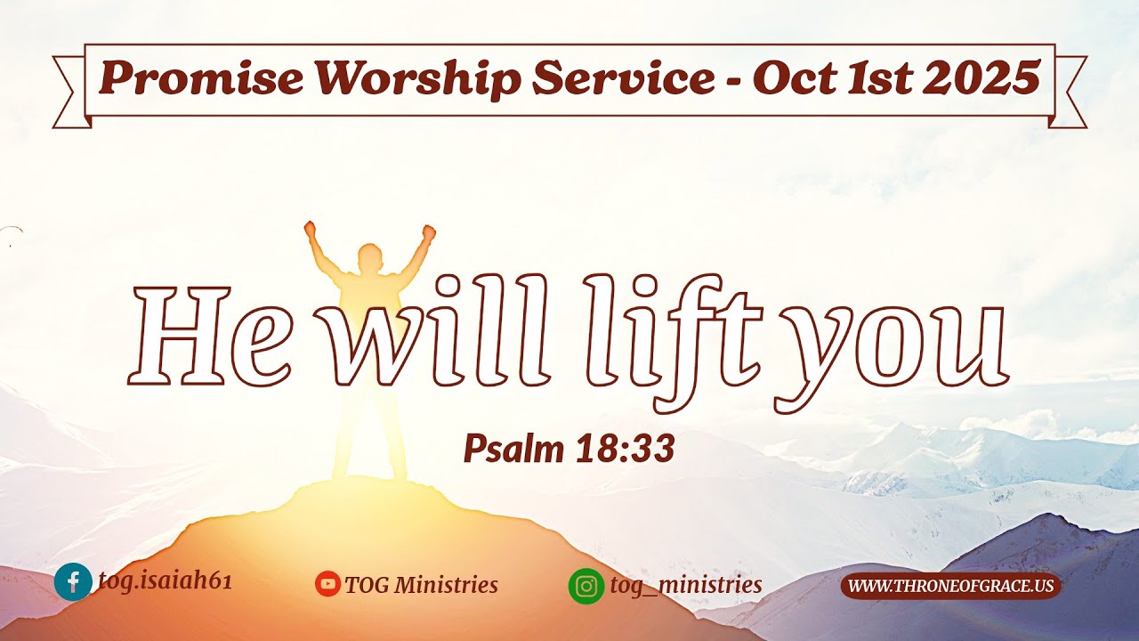 Promise Worship Service || October 01,2025v || He will lift you || Psalm 18:33