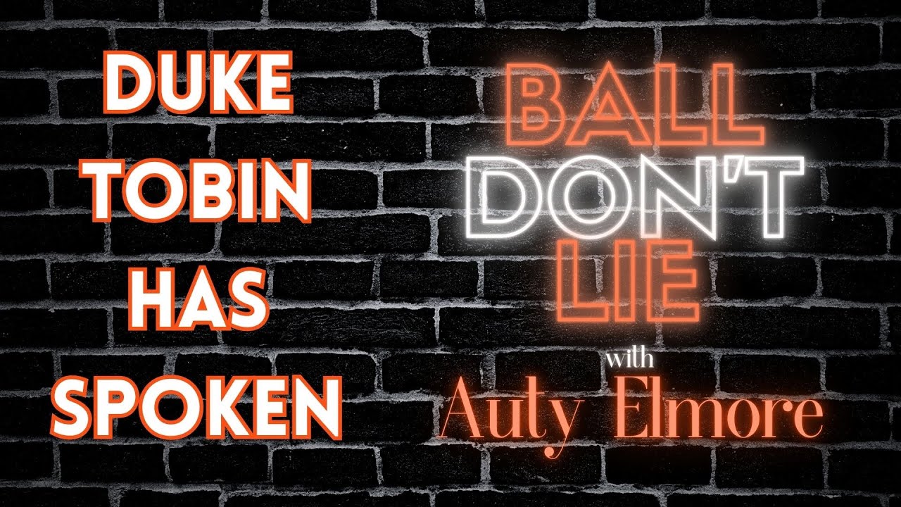 DUKE TOBIN HAS SPOKEN, OR HAS HE? | BDL #170