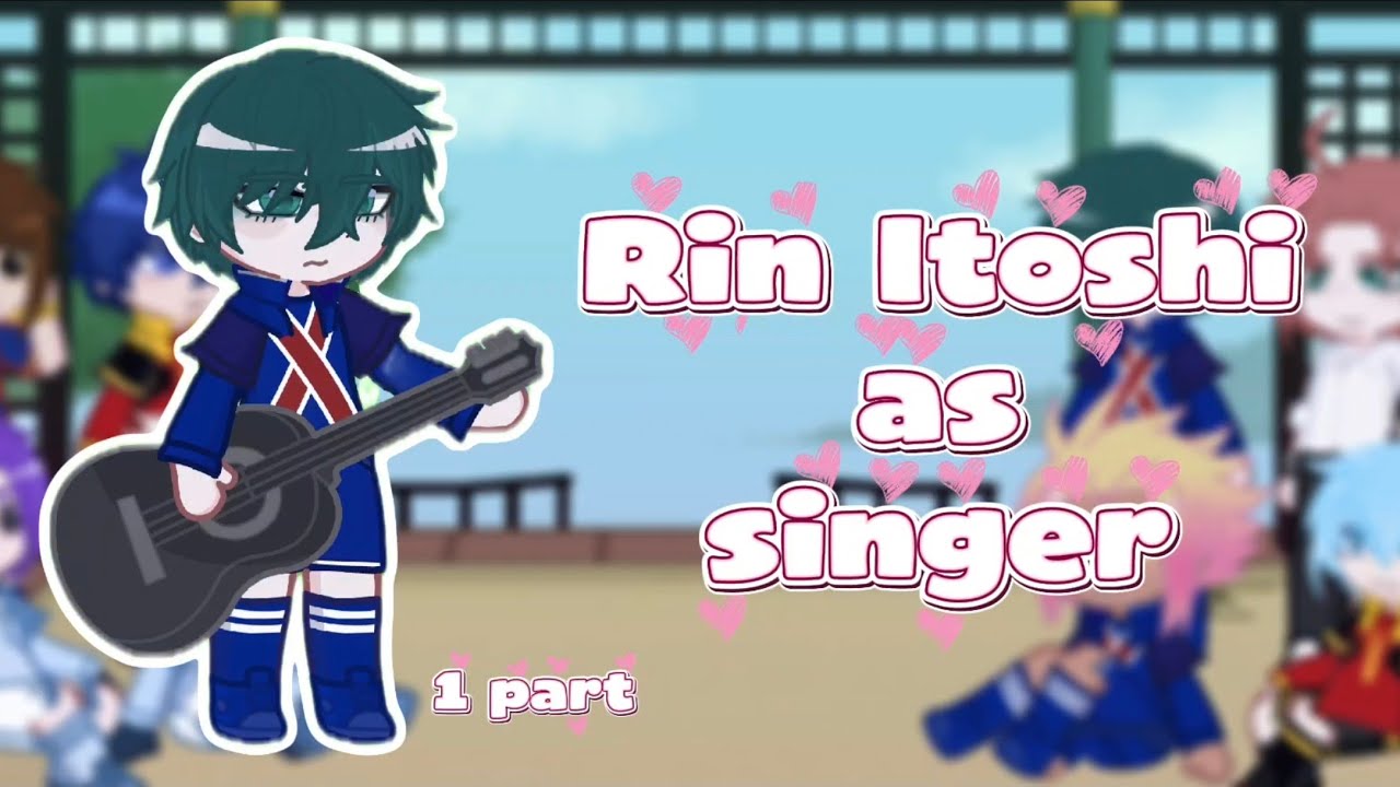 2X!!eng/eng||| Blue Lock react to Rin Itoshi as singer. Part 1/2