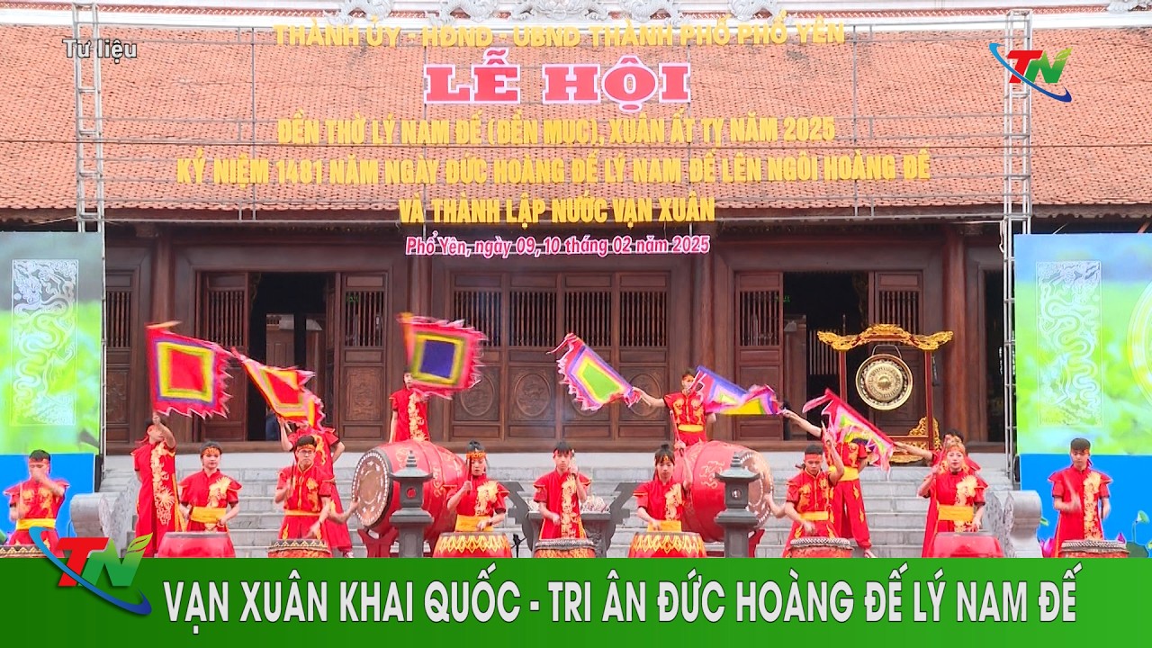 Vạn Xuân khai Quốc   Tri ân Đức hoàng đế Lý Nam Đế