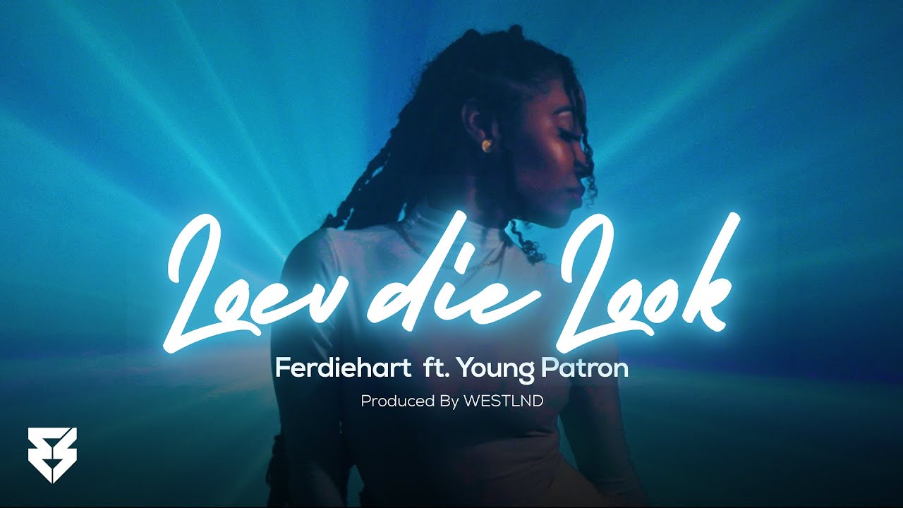 Ferdiehart ft. Young Patron - Loev Die Look (prod. WESTLND)