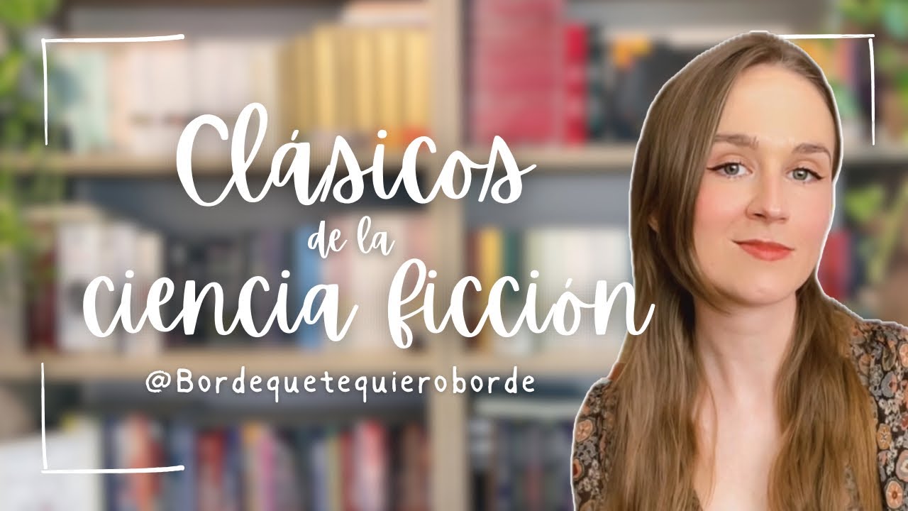 CLÁSICOS DE LA CIENCIA FICCIÓN