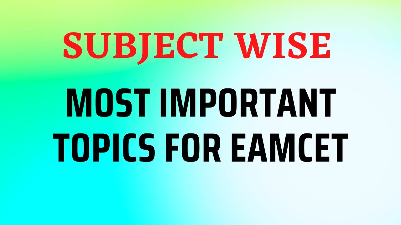 EAMCET/EAPCET Subjectwise Important Topics for Mpc & Bipc ||  Do Or Die  Topics for Eamcet || BWTS