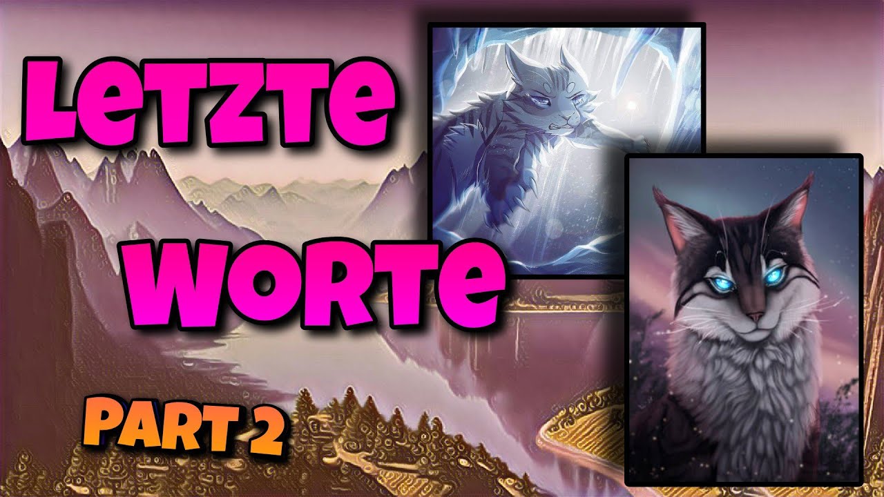 Die letzten Worte von Katzen vor ihrem Tod (Staffel 2 & 3) || Warrior Cats