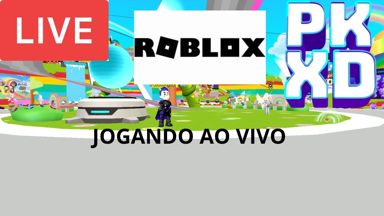LIVE DE PK XD E ROBLOX JOGANDO AO VIVO