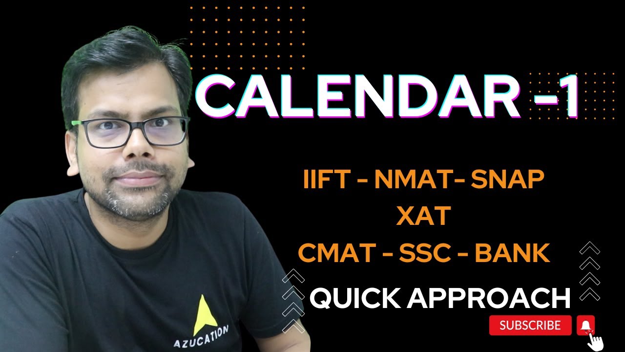 CALENDAR 1 Reasoning For NMAT SNAP XAT BANK SSC | Quicks Approach to Solve them Quickly