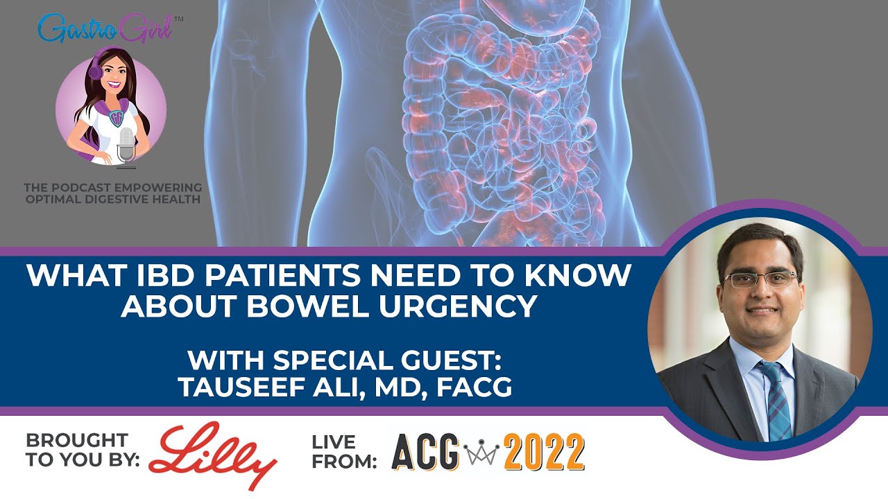 What IBD Patients Need To Know About Bowel Urgency