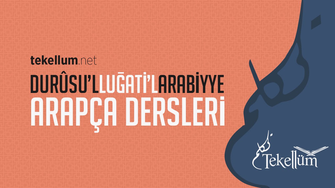 Durûsu'l-Luğati'l-Arabiyye Kitabı Cilt 3 - Ders 07