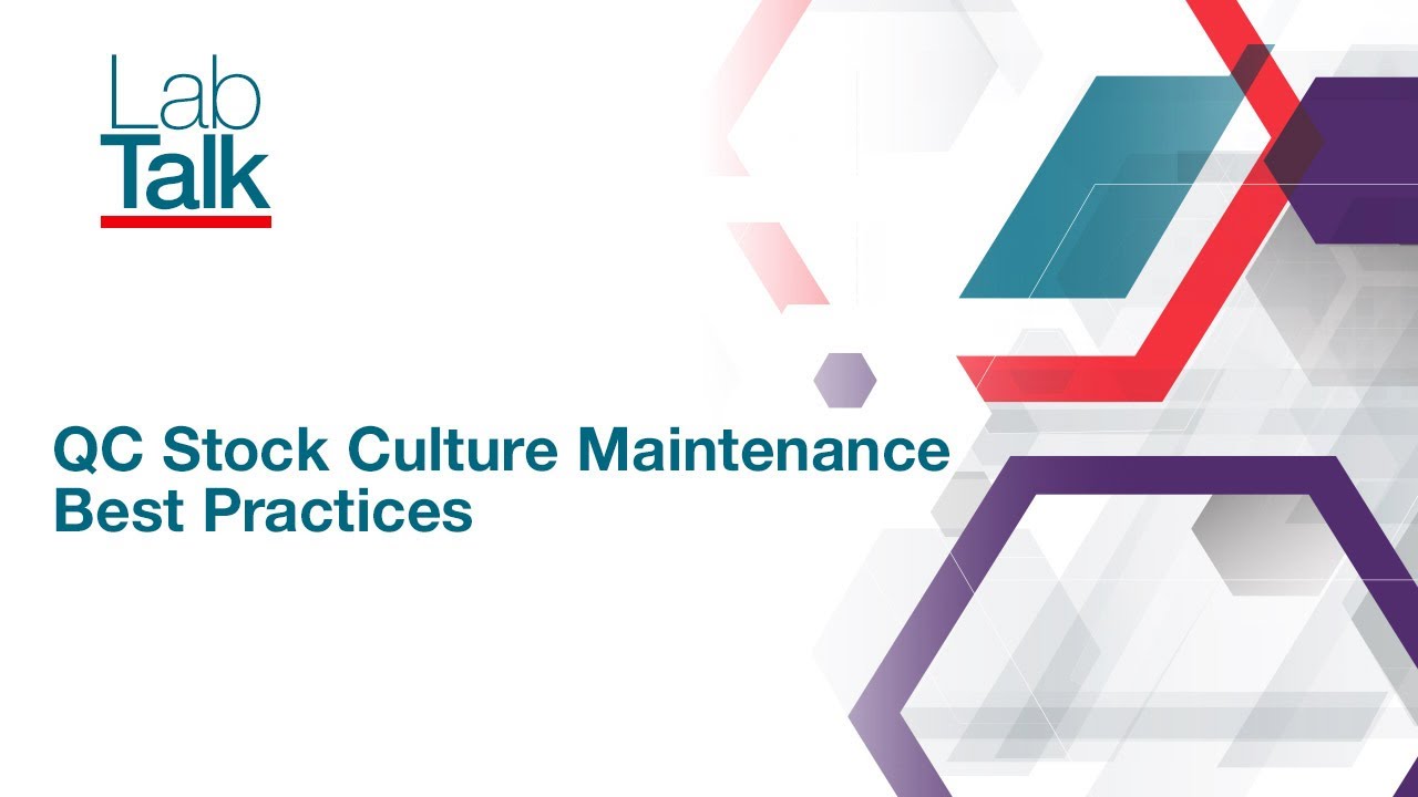 Lab Talk Episode 23: QC Stock Culture Maintenance Best Practices