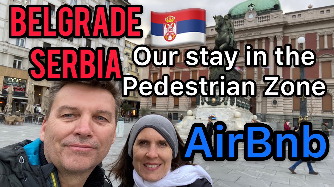 Belgrade Serbia, We stayed in the Pedestrian Zone in an Airbnb. (Belgrade Serbia 2021)