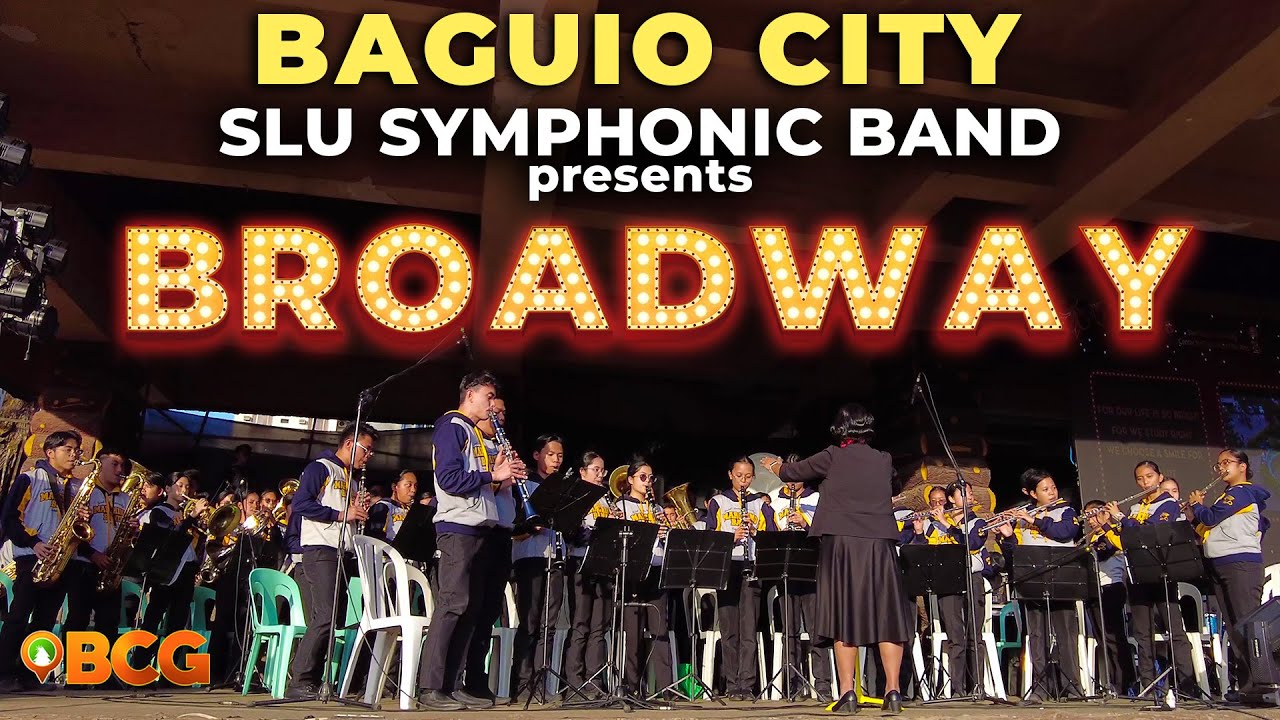 SLU Baguio Marching Band presents: BROADWAY Concert FULL