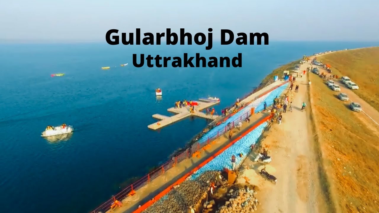 Gularbhoj Dam Uttrakhand || New Tourist Place