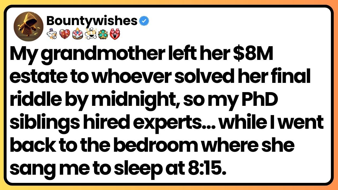 Grandma’s $8M estate went to whoever solved her riddle—my PhD siblings missed what I remembered.