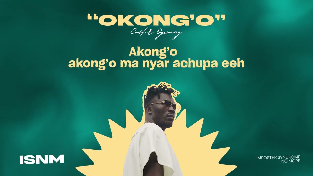 12  Coster Ojwang....OKONG'O.. (lyric video)