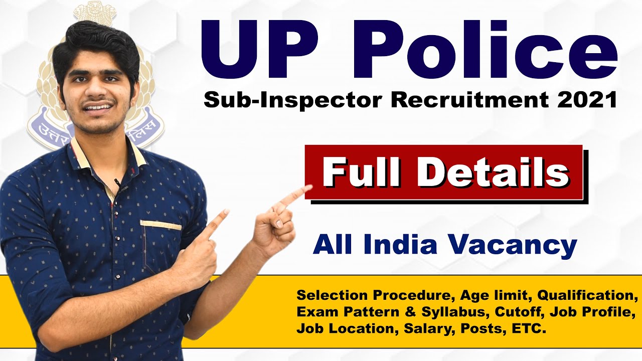 UP Police Sub-Inspector Recruitment 2021 | 9534 Posts | Full Details
