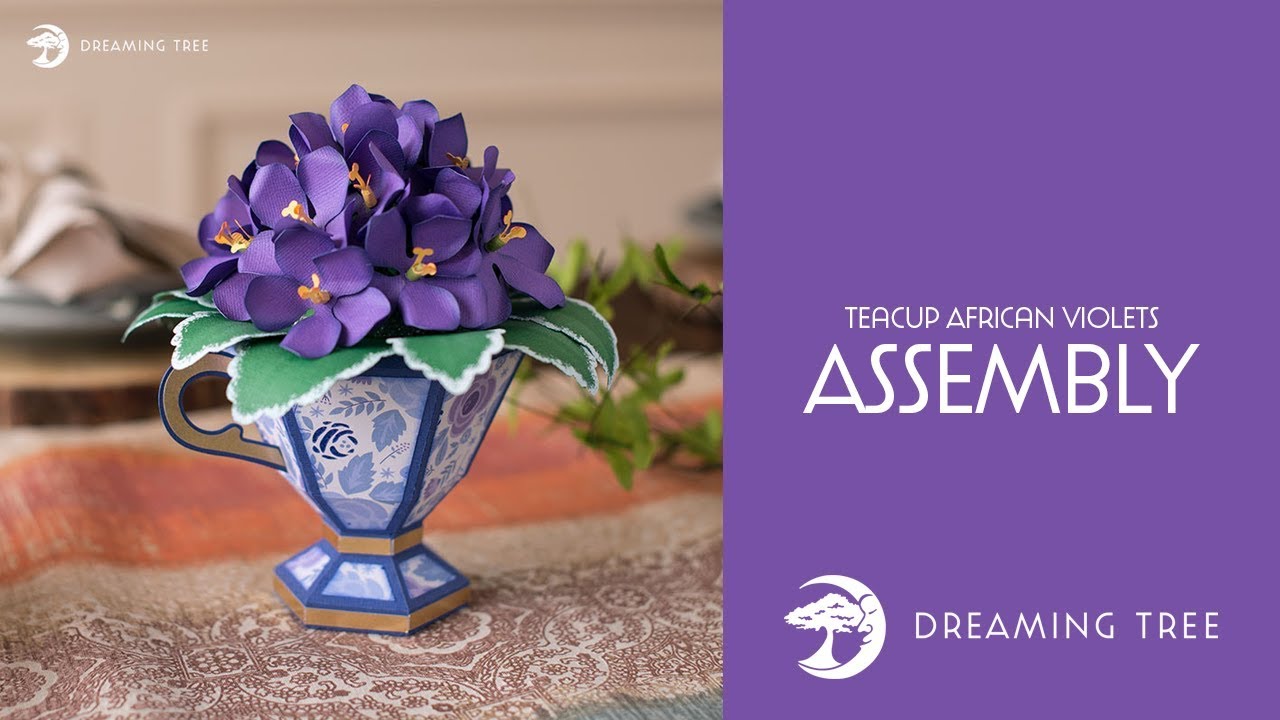 SVG File - Teacup African Violets - Assembly Tutorial (For Cricut, Silhouette, and ScanNCut)